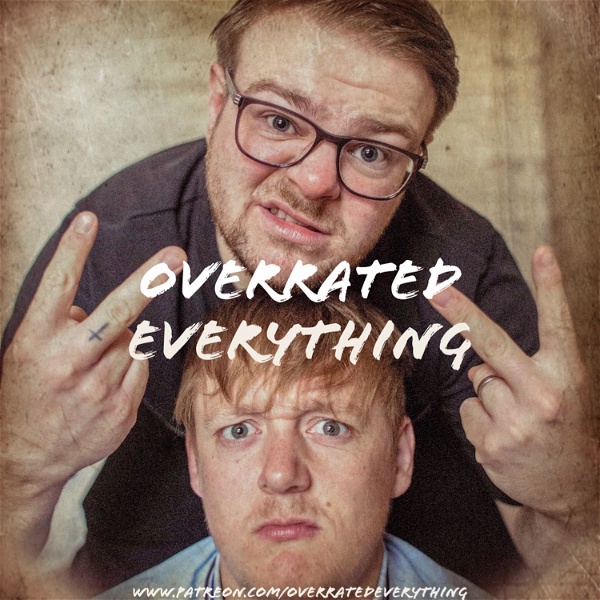 Artwork for Overrated Everything
