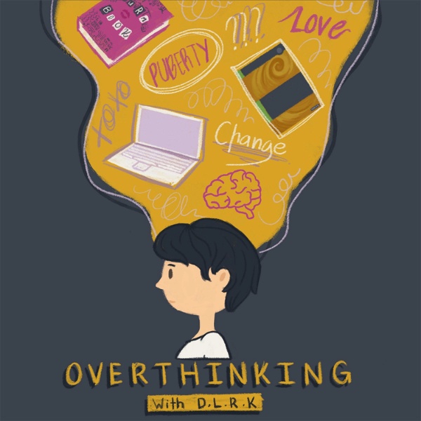 Artwork for Overthinking with DLRK