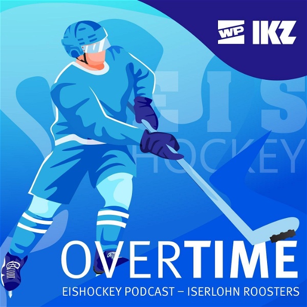 Artwork for Overtime – der Eishockey-Podcast zu den Iserlohn Roosters