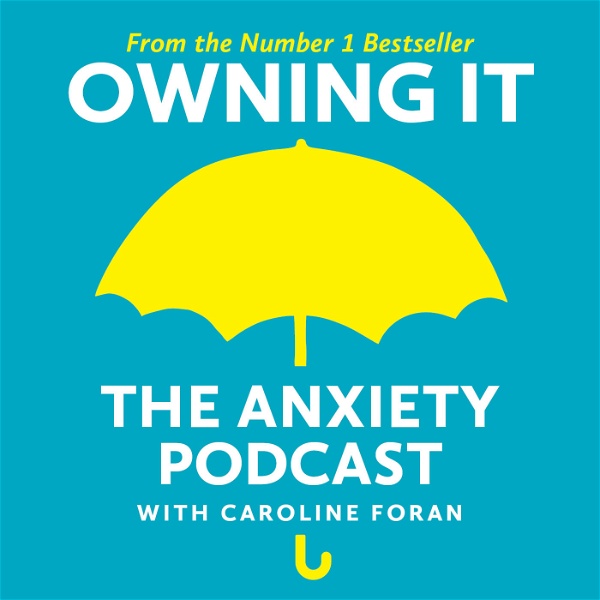 Artwork for Owning It: The Anxiety Podcast