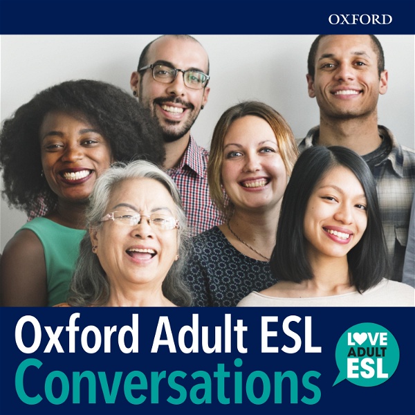 Artwork for Oxford Adult ESL Conversations Podcast