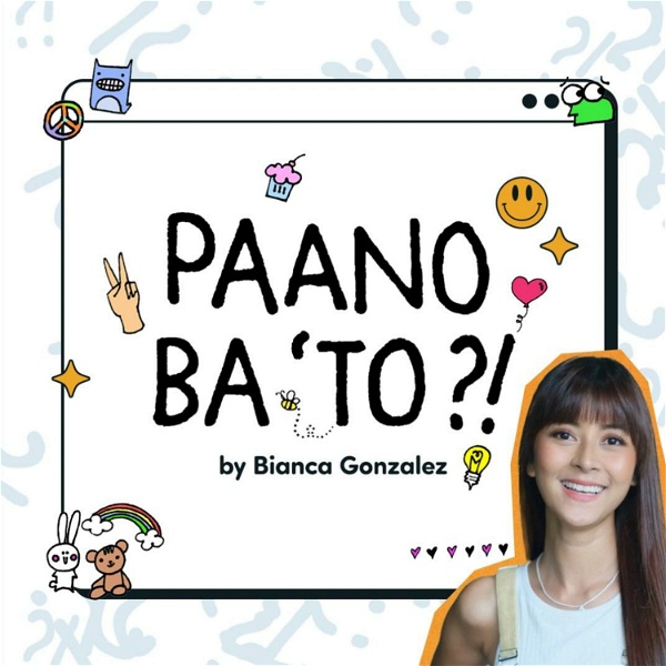 Artwork for Paano Ba 'To: The Podcast