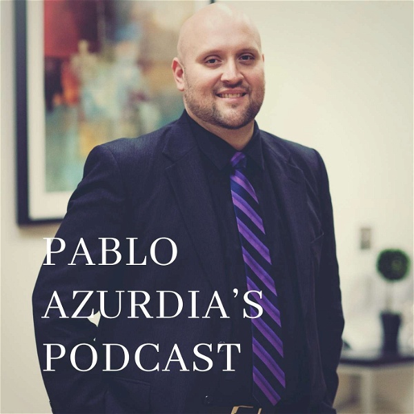 Artwork for Pablo Azurdia Podcast