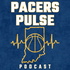 Pacers Pulse Podcast