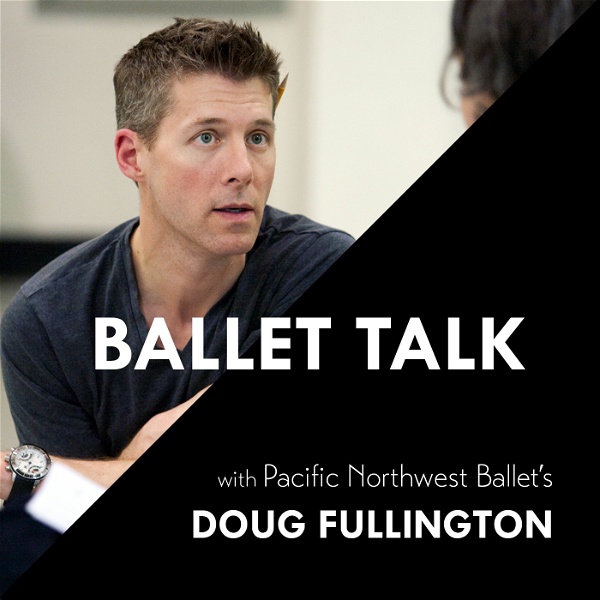 Artwork for Ballet Talk with Pacific Northwest Ballet