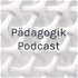 Pädagogik Podcast