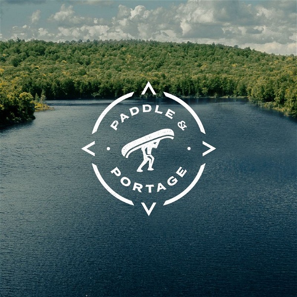 Artwork for Paddle and Portage Podcast