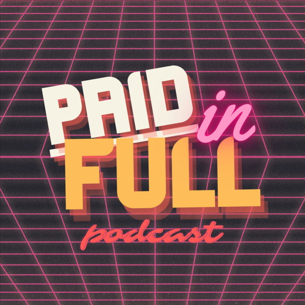 Artwork for Paid in Full