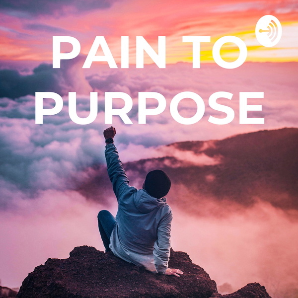 Artwork for PAIN TO PURPOSE