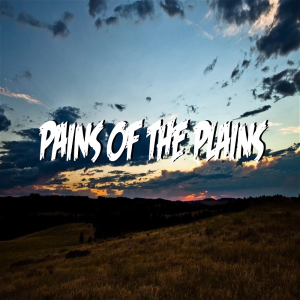 Artwork for Pains of the Plains