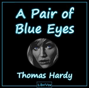 Artwork for Pair of Blue Eyes, A by Thomas Hardy (1840