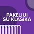 Pakeliui su klasika