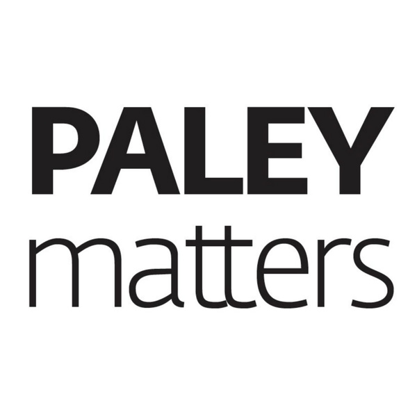 Artwork for PaleyMatters