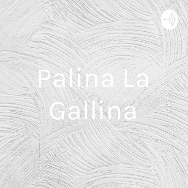 Artwork for Palina La Gallina