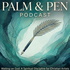 Palm and Pen Podcast For Christian Artists