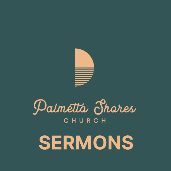Artwork for Palmetto Shores Church Sermon Audio