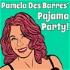 Pamela Des Barres' Pajama Party!