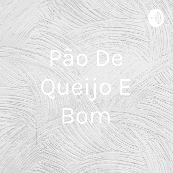 Artwork for Pão De Queijo E Bom