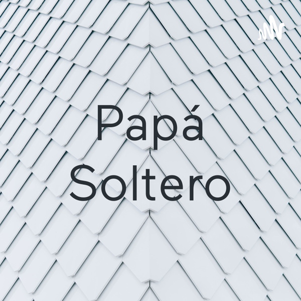 Artwork for Papá Soltero