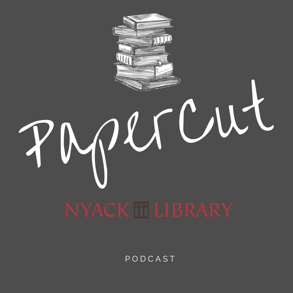 Artwork for Papercut: Nyack Library Podcast