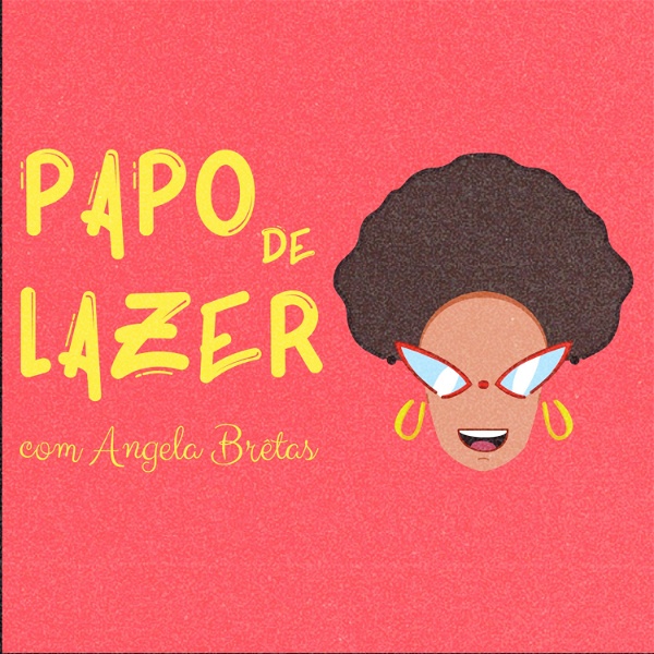 Artwork for Papo de Lazer com Angela Brêtas