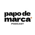 Papo de Marca Podcast
