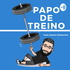 Papo de Treino