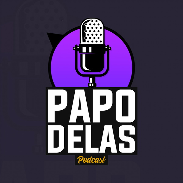 Artwork for Papo Delas Podcast