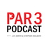 Par 3 Podcast with J.R. Smith, Ben Baller & Stephen Malbon