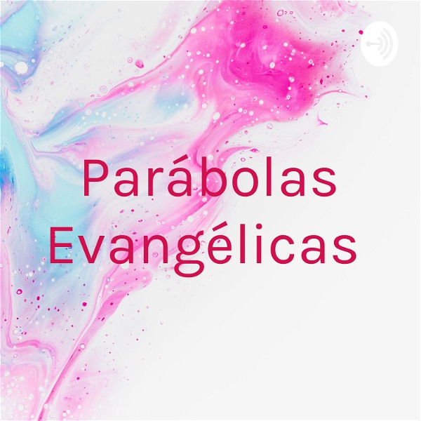 Artwork for Parábolas Evangélicas