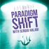 Paradigm Shift with Sergio Halabi