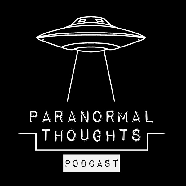 Artwork for Paranormal Thoughts Podcast