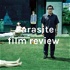 Parasite film review