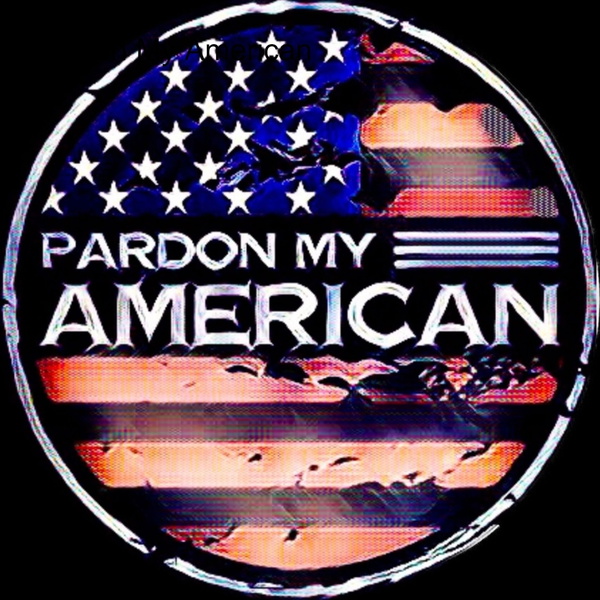 Artwork for Pardon My American