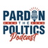 Pardon the Politics