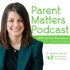 Parent Matters Podcast