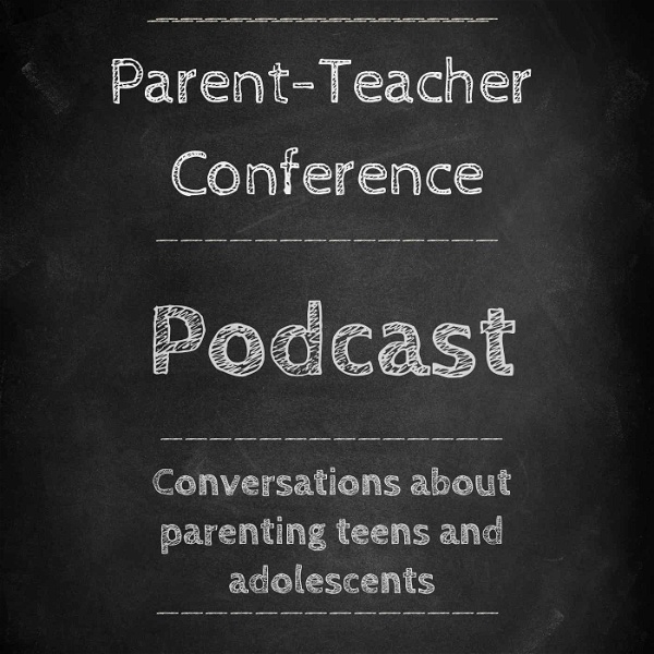 Artwork for Parent-Teacher Conference: Conversations on parenting teens and adolescents.