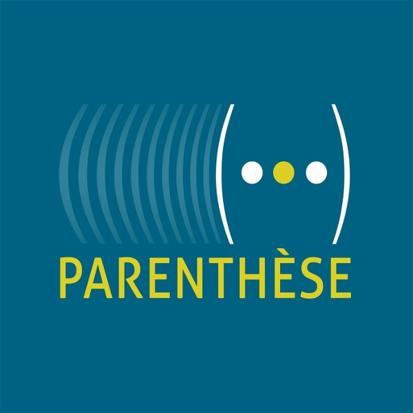 Artwork for Parenthèse Podcast