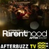 Parenthood Reviews and After Show - AfterBuzz TV