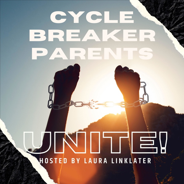 Artwork for Cycle Breaker Parents Unite