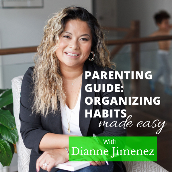Artwork for Parenting Guide: Organizing Habits Made Easy