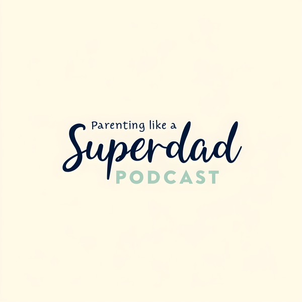 Artwork for Parenting like a Superdad