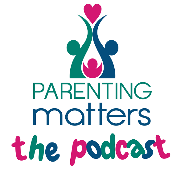 Artwork for Parenting Matters: The Podcast