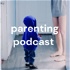 parenting podcast
