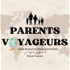 Parents-Voyageurs : Le Podcast du voyage en famille