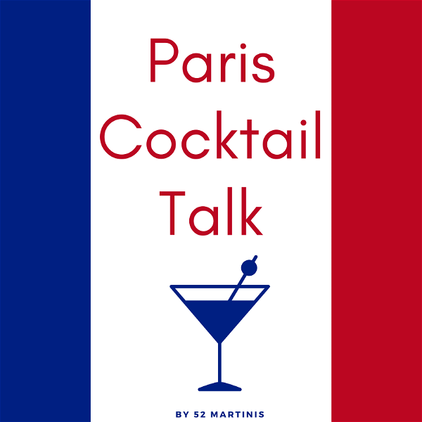 Artwork for Paris Cocktail Talk