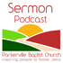 Parkerville Baptist Church Sermons Podcast