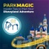 ParkMagic Podcast: Insider Tips To Plan Your Disneyland Adventure