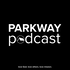 Parkway Apostolic Church Podcast