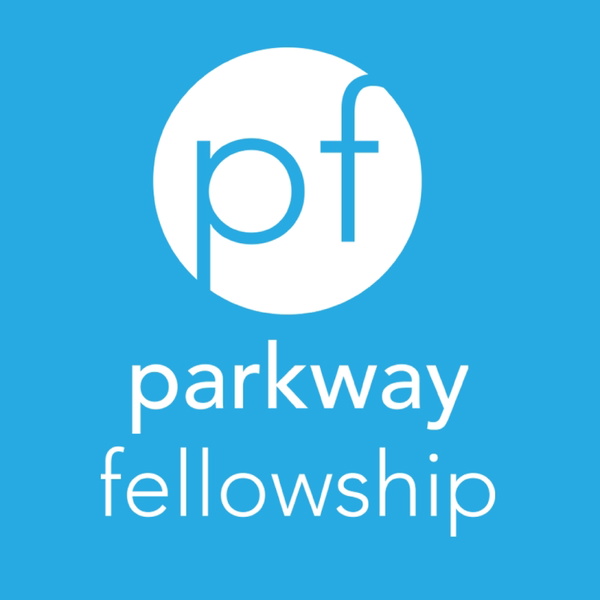 Artwork for Parkway Fellowship Church, Katy, TX Sermons